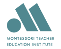Montessori Teacher Education Institute